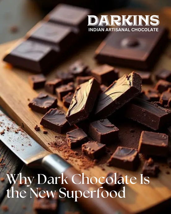 Why Dark Chocolate Is the New Superfood