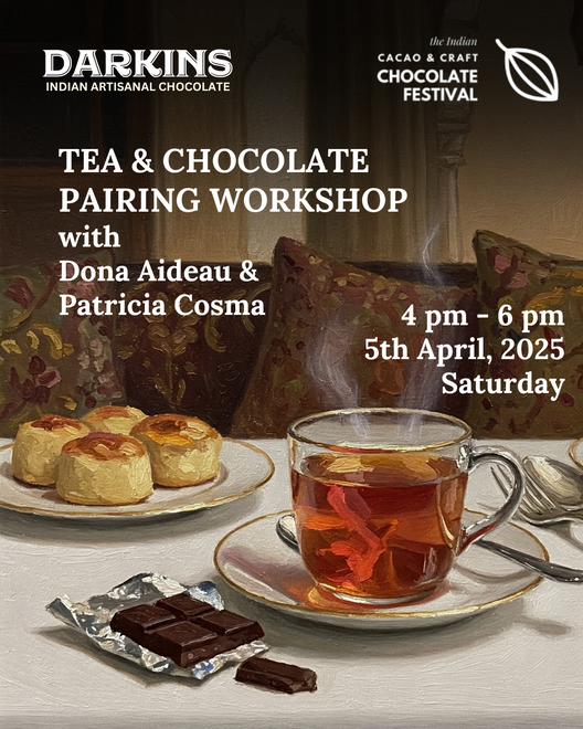 Tea & Chocolate Pairing Workshop - 5th April 2025